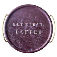 Bandeja But First, Coffee