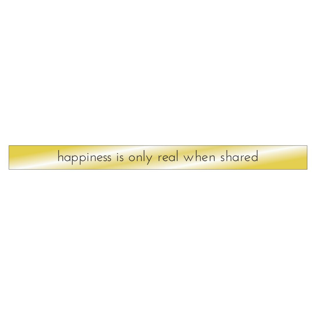 Happiness Is Only Real When Shared