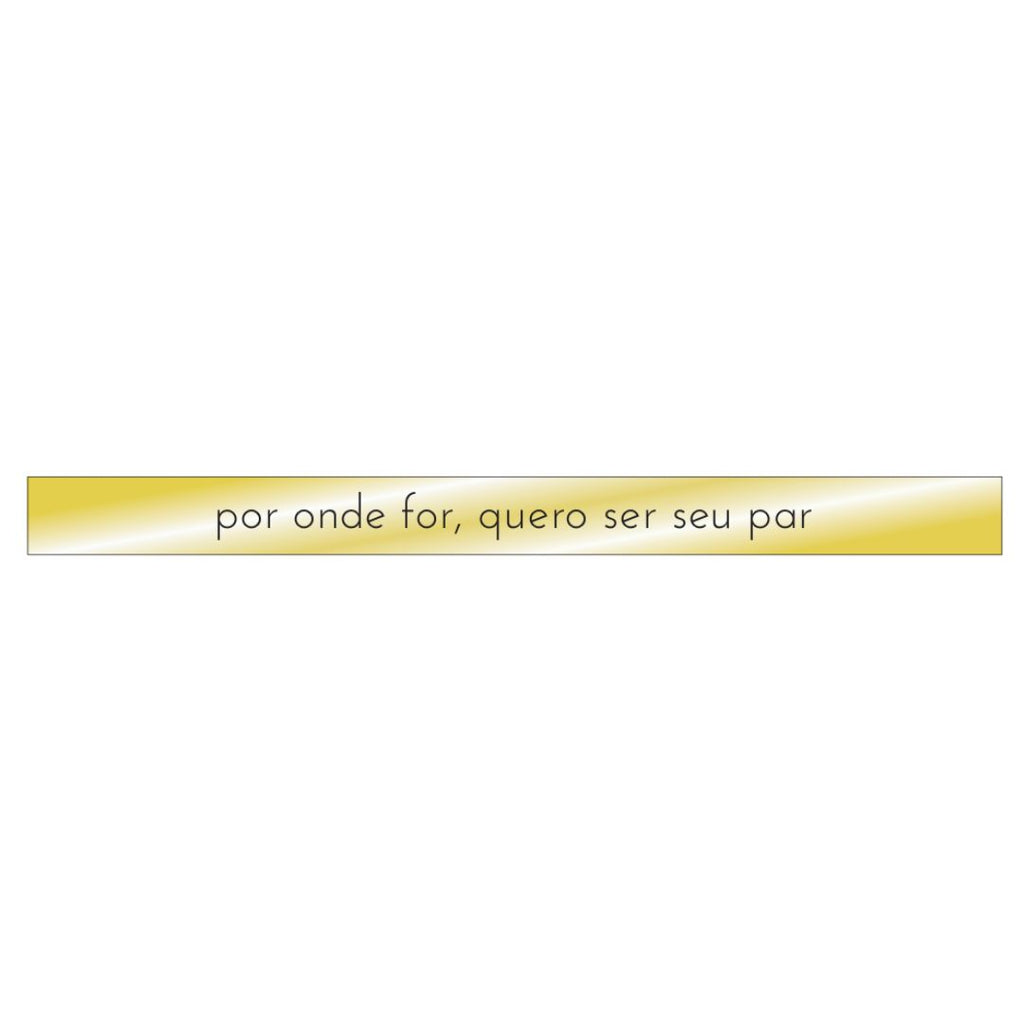 Por Onde For, Quero Ser Seu Par