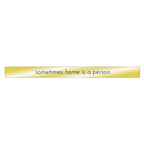 Sometimes Home Is A Person
