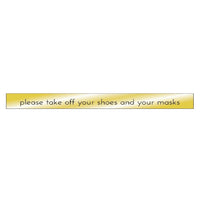 Please Take Off Your Shoes And Your Masks