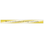 Life Is A Combination Of Magic And Pasta