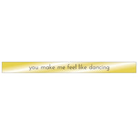 You Make Me Feel Like Dancing